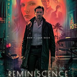 Poster for Reminiscence: a man in a long coat on a flooded neon street, 'Don't look back'