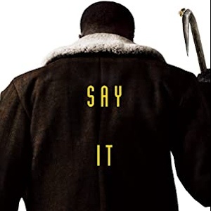 Poster for Candyman: a figure in a shearling coat, seen from behind, holding a hook, with "Say it"