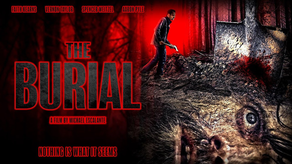 Poster for The Burial: a man with a shovel in a blood-red forest. Tagline: Nothing is what it seems