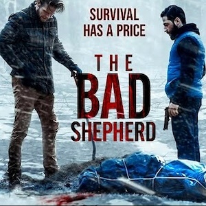Poster for The Bad Shepherd: two men with a gun stand over a body wrapped in blue tarp in the snow