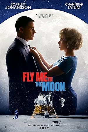 Poster for Fly Me to the Moon: Channing Tatum and Scarlett Johansson before the moon and a lunar lander