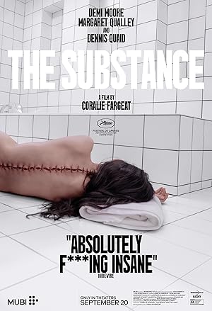 Poster for The Substance starring Demi Moore, Margaret Qualley and Dennis Quaid