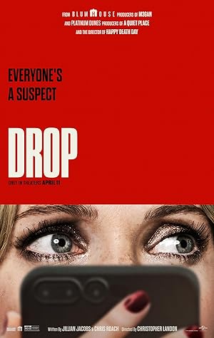 Poster for Drop: a woman's wide eyes peer over a phone screen under the line "Everyone's a suspect"